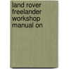 Land Rover Freelander Workshop Manual On door Onbekend
