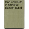 Land Und Leute In Amerika: Skizzen Aus D door Theodor Griesinger