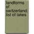 Landforms Of Switzerland: List Of Lakes