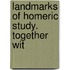 Landmarks Of Homeric Study. Together Wit