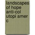 Landscapes Of Hope Anti-col Utopi Amer C