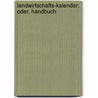 Landwirtschafts-Kalender; Oder, Handbuch door Christophe Joseph Alexandre Mathieu De Dombasle