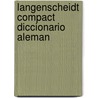 Langenscheidt Compact Diccionario Aleman door Heinz Muller