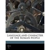 Language And Character Of The Roman Peop door O[Skar] Weise