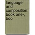 Language And Composition: Book One-, Boo