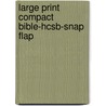 Large Print Compact Bible-Hcsb-Snap Flap by Unknown