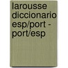 Larousse Diccionario Esp/port - Port/esp door Larrousse
