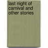 Last Night of Carnival and Other Stories door Norberto Luis Romero