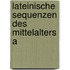 Lateinische Sequenzen Des Mittelalters A