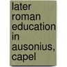 Later Roman Education In Ausonius, Capel door Statutes Rome Laws