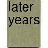 Later Years door Onbekend