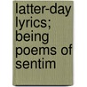 Latter-Day Lyrics; Being Poems Of Sentim door William Davenport Adams