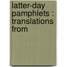 Latter-Day Pamphlets : Translations From door Thomas Carlyle