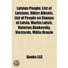 Latvian People: List Of Latvians, Viktor door Books Llc