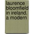 Laurence Bloomfield In Ireland. A Modern