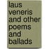 Laus Veneris And Other Poems And Ballads