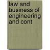Law And Business Of Engineering And Cont by Charles Evan Fowler