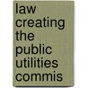 Law Creating The Public Utilities Commis door Colorado Colorado