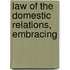 Law Of The Domestic Relations, Embracing