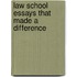 Law School Essays That Made a Difference