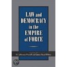 Law and Democracy in the Empire of Force by James Boyd White
