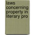 Laws Concerning Property In Literary Pro