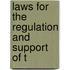 Laws For The Regulation And Support Of T