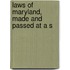 Laws Of Maryland, Made And Passed At A S