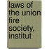 Laws Of The Union Fire Society, Institut