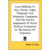 Laws Relating To Gas, Electric Light, Te door Onbekend