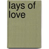 Lays Of Love door W.H. Armstrong