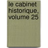 Le Cabinet Historique, Volume 25 by Ulysse Robert