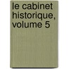 Le Cabinet Historique, Volume 5 door Ulysse Robert