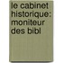 Le Cabinet Historique: Moniteur Des Bibl