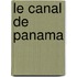 Le Canal De Panama