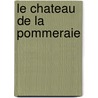 Le Chateau De La Pommeraie door P.D. Jacob