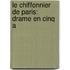 Le Chiffonnier De Paris: Drame En Cinq A