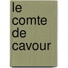 Le Comte De Cavour door Onbekend