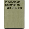 Le Concile De Clermont En 1095 Et La Pre door G.R. Cr Gut