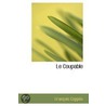 Le Coupable door Fran Ois Copp E.