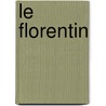 Le Florentin door Jean de La Fontaine