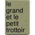 Le Grand Et Le Petit Trottoir
