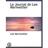 Le Journal De Lee Meriwether by Lee Meriwether