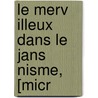 Le Merv Illeux Dans Le Jans Nisme, [Micr door Hippolyte Blanc