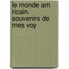 Le Monde Am Ricain. Souvenirs De Mes Voy door Louis Simonin