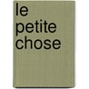 Le Petite Chose door O.B. Super