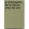 Le Philosophie De La Nature Chez Les Anc door Charles Huit