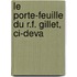 Le Porte-Feuille Du R.F. Gillet, Ci-Deva