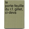 Le Porte-Feuille Du R.F. Gillet, Ci-Deva by Edme Mentelle