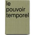 Le Pouvoir Temporel